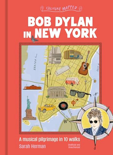 Bob Dylan in New York (A Musical Pilgrimage in 10 Walks) by Welbeck, 9781035437375