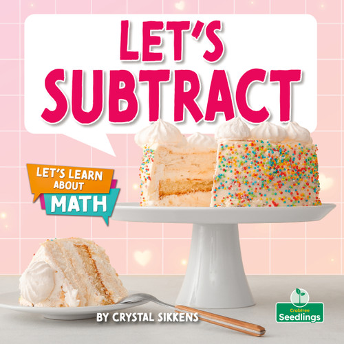 Let's Subtract by Crystal Sikkens, 9781039872776