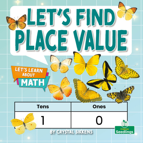 Let's Find the Place Value - 9781039873322 by Crystal Sikkens, 9781039873322