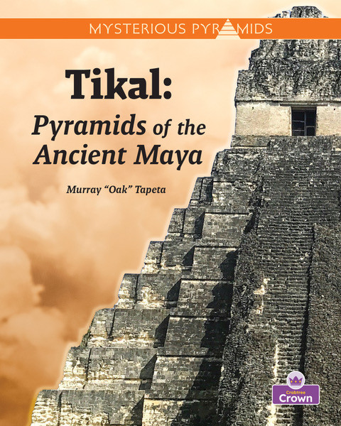 Tikal by Murray "Oak" Tapeta, 9781039872844