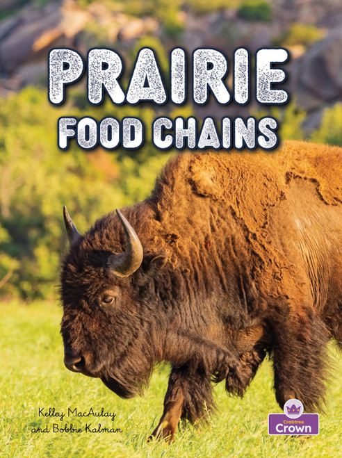 Prairie Food Chains - 9781039872974 by Molly Aloian, Bobbie Kalman, 9781039872974