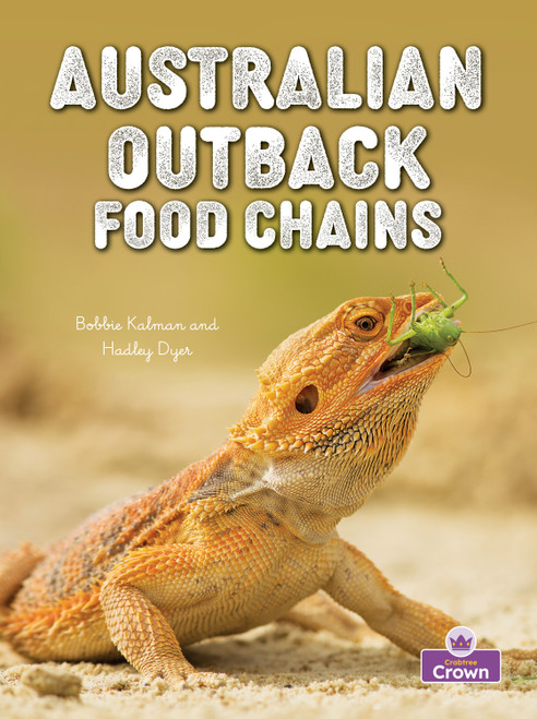 Australian Outback Food Chains - 9781039873490 by Kelley MacAulay, Bobbie  Kalman, 9781039873490