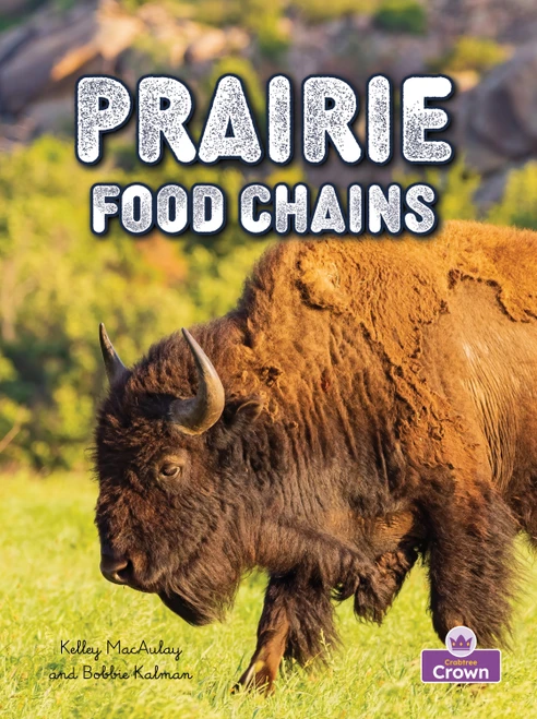 Prairie Food Chains - 9781039873551 by Molly Aloian, Bobbie Kalman, 9781039873551