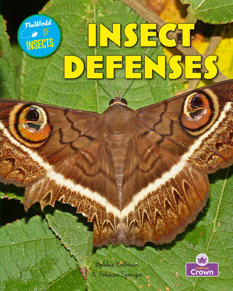 Insect Defenses - 9781039873650 by Bobbie Kalman, John Crossingham, 9781039873650