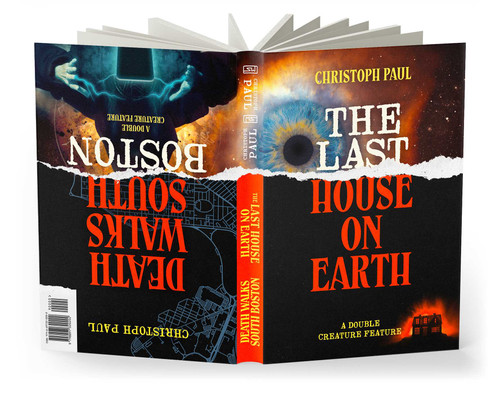 The Last House on Earth / Death Walks South Boston by Christoph Paul, Eric LaRocca, 9798897320202