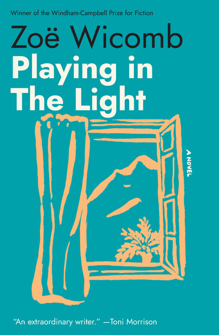 Playing in the Light (A Novel) - 9798893851137 by Zoë Wicomb