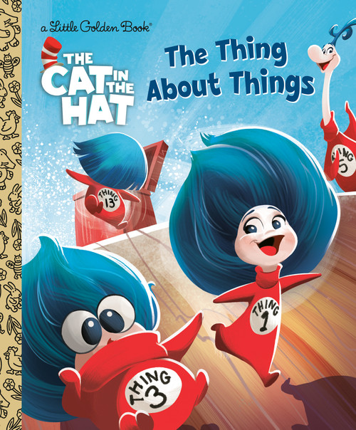 The Thing About Things (The Cat in the Hat Movie) by Golden Books, Golden Books, 9798217224630
