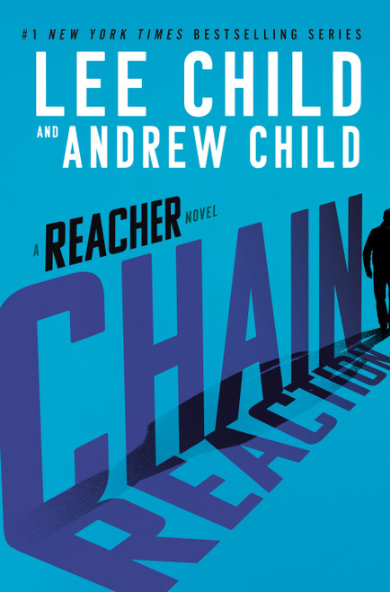 Chain Reaction (A Reacher Novel) by Lee Child, Andrew Child, 9798217375158
