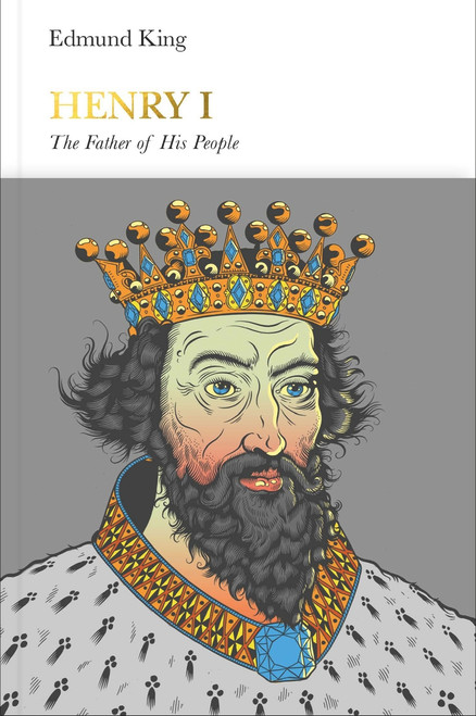 Henry I (The Father of His People) by Edmund King, 9780141978987