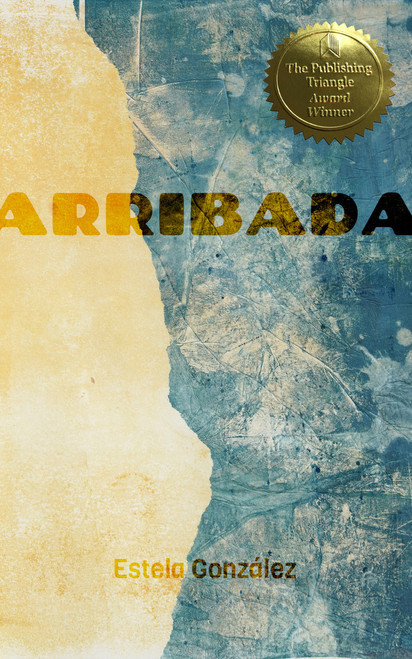 Arribada - 9781947976528 by Estela Gonzalez, 9781947976528