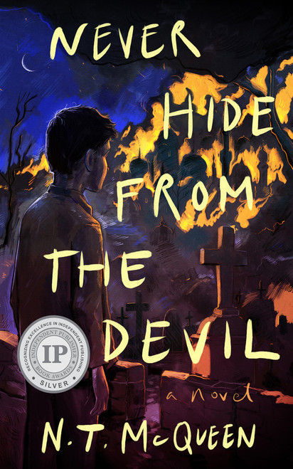 Never Hide from the Devil by N.T. McQueen, N.T. McQueen, 9781947976719