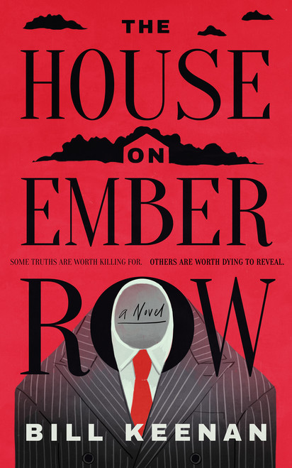 The House on Ember Row by Bill Keenan, 9781947976863