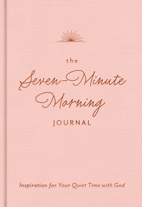 The Seven-Minute Morning Journal (Inspiration for Your Quiet Time with God) by DaySpring, 9781648706332