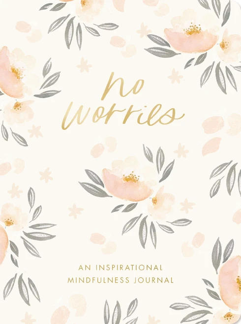 No Worries (An Inspirational Mindfulness Journal) by DaySpring, 9781648706349