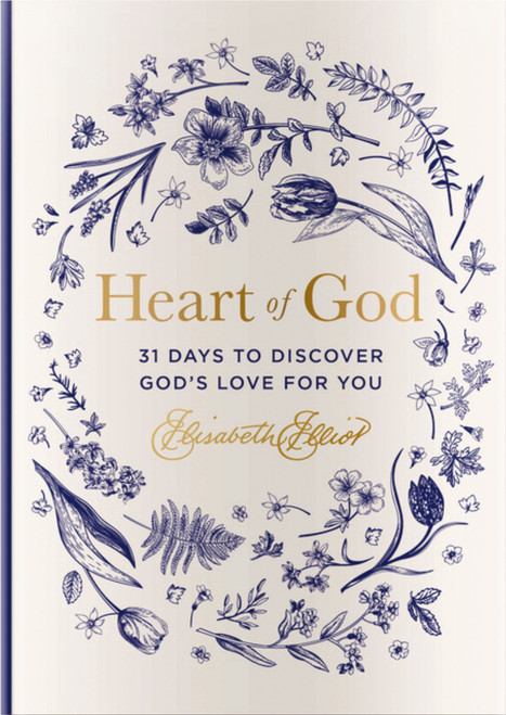 Heart of God (31 Days to Discover God's Love for You) by Elisabeth Elliot, 9781648708473