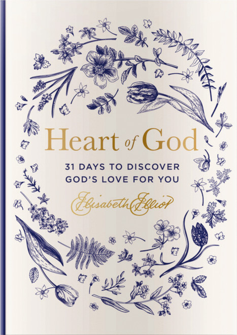 Heart of God (31 Days to Discover God's Love for You) by Elisabeth Elliot, 9781648708473