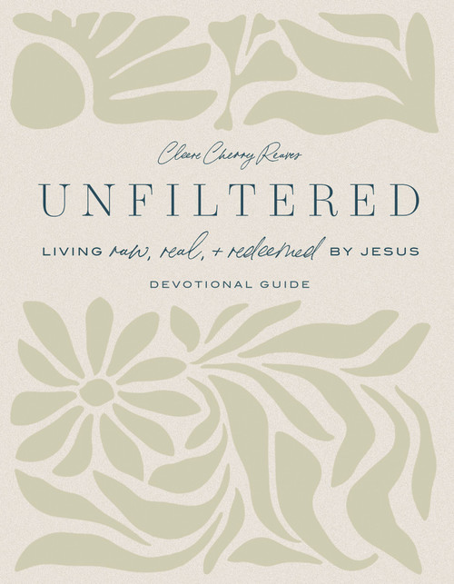 Unfiltered Devotional Guide by Cleere Cherry Reaves, 9798886025491