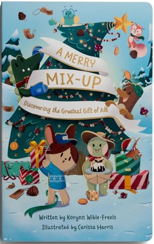 God Made Just One: A Merry Mix-up (Discovering the Greatest Gift of All) by Korynn-Wible Freels, Carissa Harris, 9798886028713