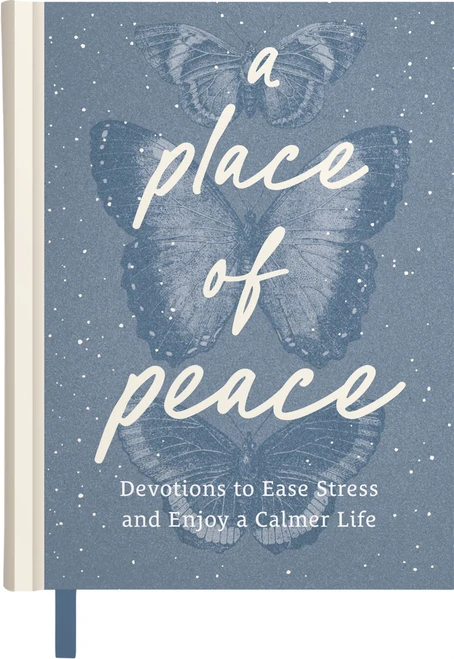 A Place of Peace (Devotions to Ease Stress and Enjoy a Calmer Life (An 80-Day Devotional)) by DaySpring, 9798886034134