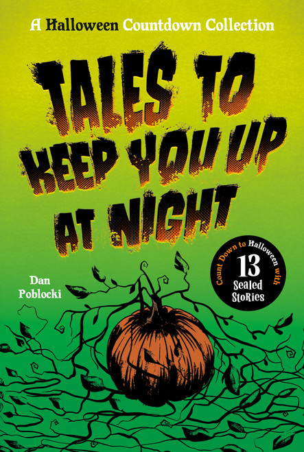 Tales to Keep You Up at Night (A Halloween Countdown Collection) by Dan Poblocki, Marie Bergeron, 9798217252237