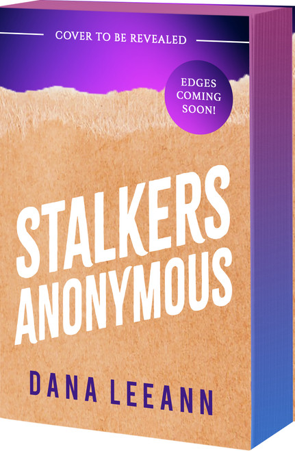 Stalkers Anonymous by Dana LeeAnn, 9781682817025