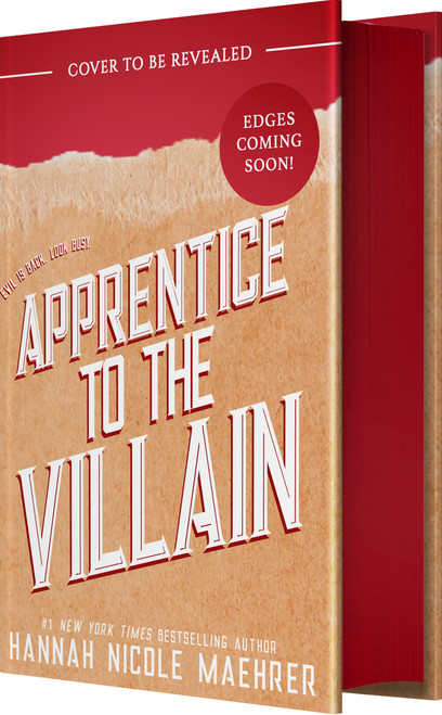 Apprentice to the Villain (Special Edition Hardcover) by Hannah Nicole Maehrer, 9781682817452