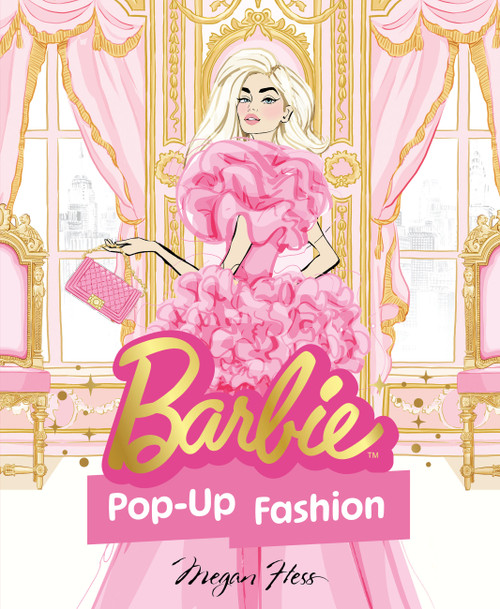 Barbie: Pop-Up Fashion by Megan Hess, 9781761218576