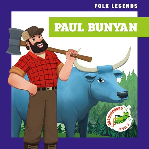 Paul Bunyan - 9798896624684 by Robert Georgeson, Cesar Samaniego