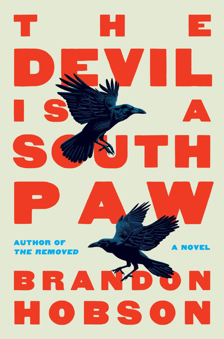 The Devil is a Southpaw (A Novel) - 9780063259645 by Brandon Hobson, 9780063259645