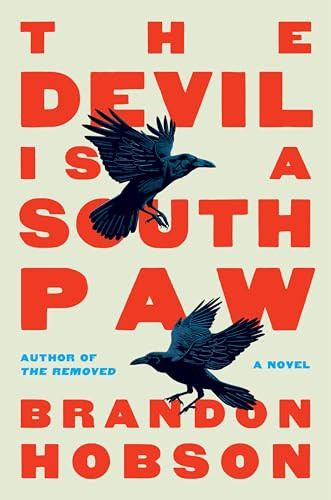 The Devil Is a Southpaw (A Novel) - 9780063259645 by Brandon Hobson