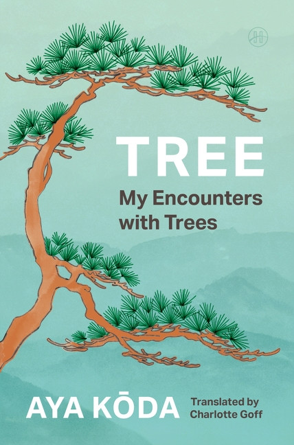 Tree (My Encounters with Trees) by Aya Koda, Charlotte Goff, 9780063443464