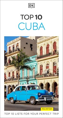 DK Top 10 Cuba (Top 10 lists for your perfect trip, plus an all-weather folded map) by DK Travel, 9780241813447