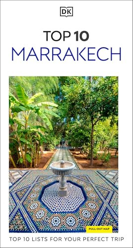 DK Top 10 Marrakech (Top 10 lists for your perfect trip, plus an all-weather folded map) by DK Travel, 9780241813454