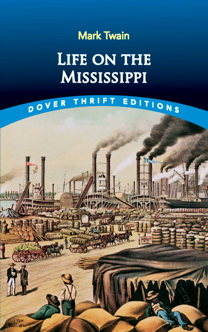 Life on the Mississippi - 9780486414263 by Mark Twain, 9780486414263