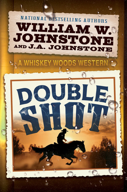 Double Shot by William W. Johnstone, J.A. Johnstone, 9780786052387