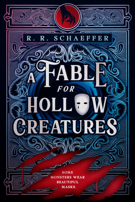 A Fable for Hollow Creatures by R. R. Schaeffer, 9798217190973