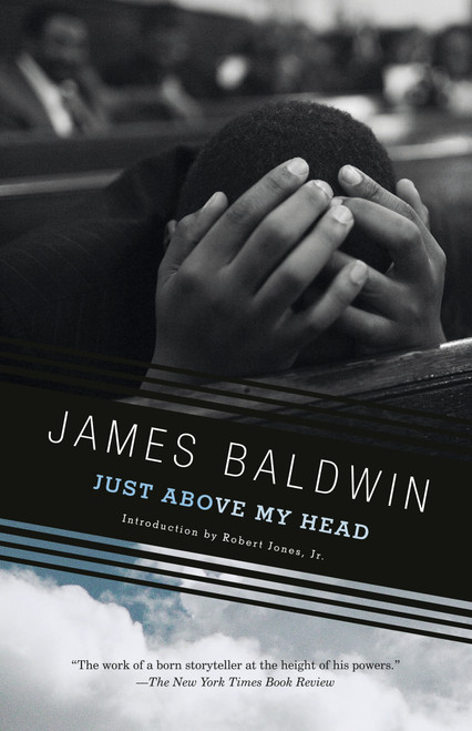Just Above My Head (A Novel) - 9798217010431 by James Baldwin, Robert Jones, Jr.