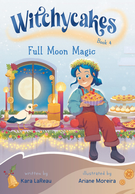 Witchycakes #4: Full Moon Magic - 9780593812358 by Kara LaReau, Ariane Moreira, 9780593812358