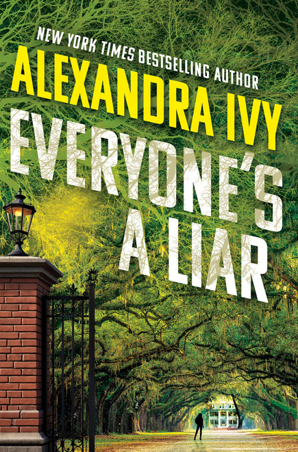 Everyone's a Liar by Alexandra Ivy, 9781496755490