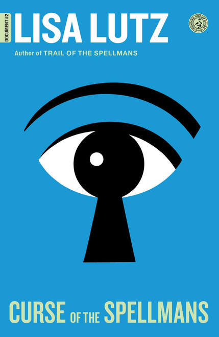 Curse of the Spellmans (Document #2) by Lisa Lutz, 9781416532422