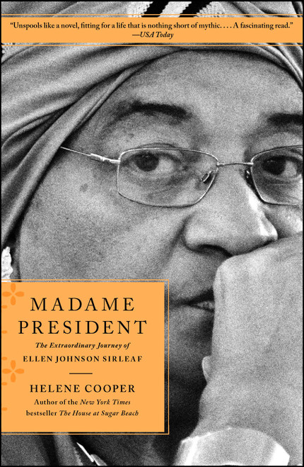 Madame President (The Extraordinary Journey of Ellen Johnson Sirleaf) by Helene Cooper, 9781451697360