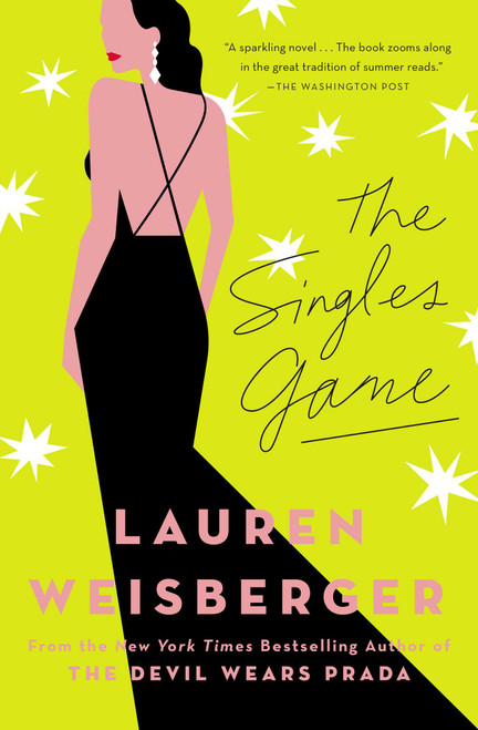 The Singles Game by Lauren Weisberger, 9781476778396