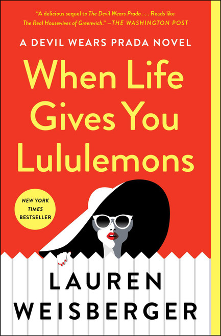When Life Gives You Lululemons - 9781476778457 by Lauren Weisberger, 9781476778457