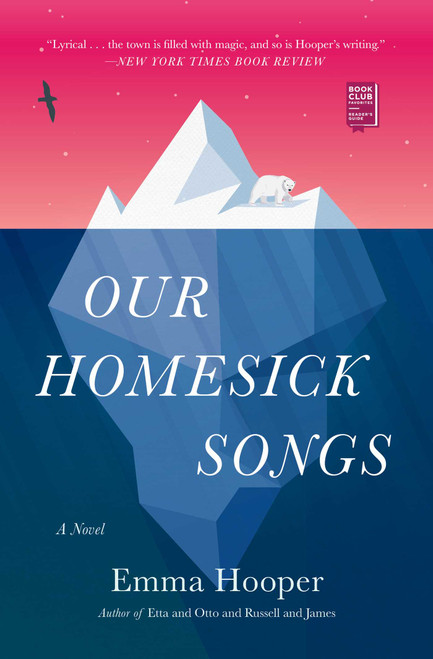 Our Homesick Songs by Emma Hooper, 9781501124501