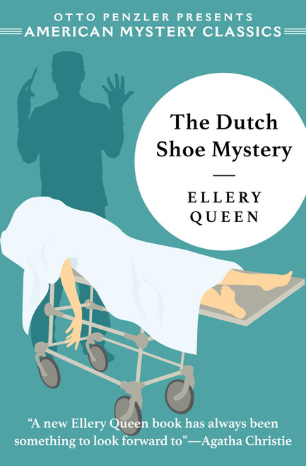 The Dutch Shoe Mystery - 9781613161272 by Ellery Queen, Otto  Penzler, 9781613161272