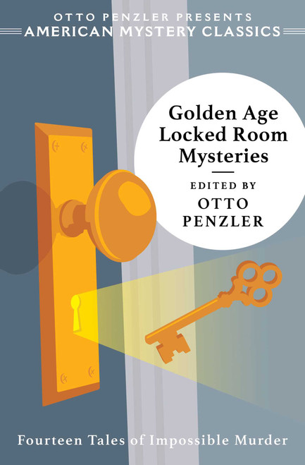 Golden Age Locked Room Mysteries - 9781613163290 by Otto  Penzler, 9781613163290