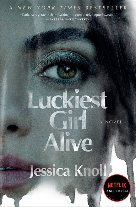 Luckiest Girl Alive (A Novel) - 9781668003565 by Jessica Knoll, 9781668003565