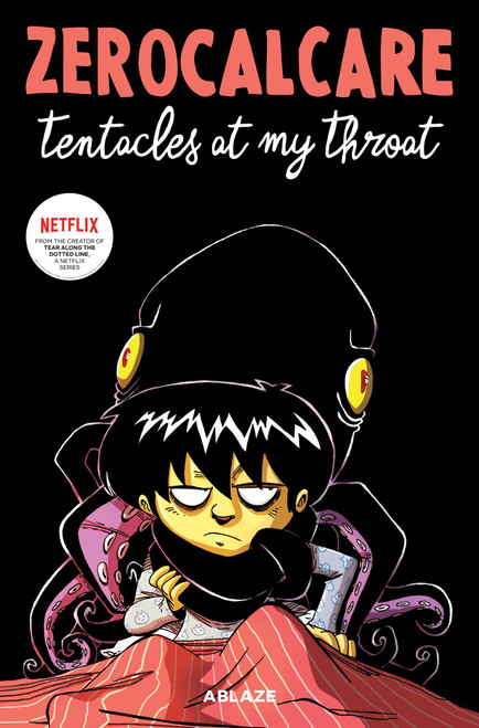 ZEROCALCARE'S TENTACLES AT MY THROAT by Zerocalcare Zerocalcare, Zerocalcare Zerocalcare, Peter Ricson, 9781684970926