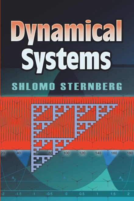 Dynamical Systems by Shlomo Sternberg, 9780486477053