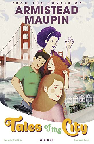 TALES OF THE CITY by Armistead Maupin, Isabelle Bauthian, Sandrine Revel, 9781950912599